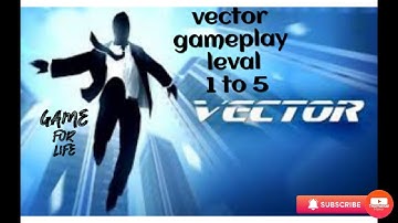 Vector - Gameplay Walkthrough Part 1 - Downtown Level 1 - 5(iOS, Android)