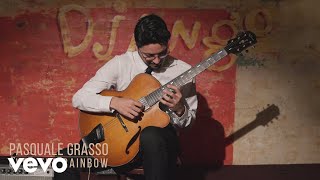 Pasquale Grasso - Over The Rainbow Official Video