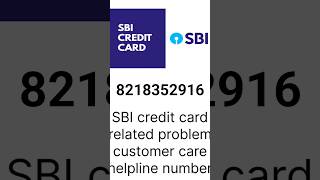 SBI credit card customer care number SBI bank credit card helpline number SBI bank credit card branc