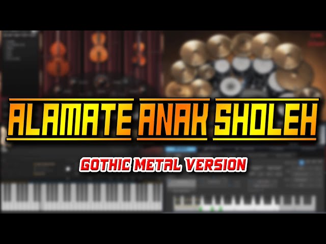 Alamate Anak Sholeh (Gothic Metal Version) class=