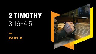 Preachers Must Say Hard Things: 2 Timothy 3:16–4:5, Part 2
