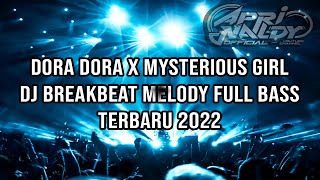 BASSNYA NGAJAK JOGET !!! DJ DORA DORA BREAKBEAT MELODY FULL BASS TERBARU 2022