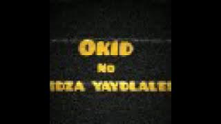 okid no kidza Mr yaydlalela _ Imoto Fikile