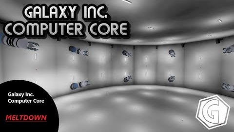 Galaxy Inc Computer Core Meltdown