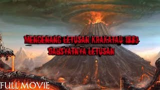 FILM Dokumenter KRAKATAU HARI - HARI TERAKHIR (FULL MOVIE) 1883