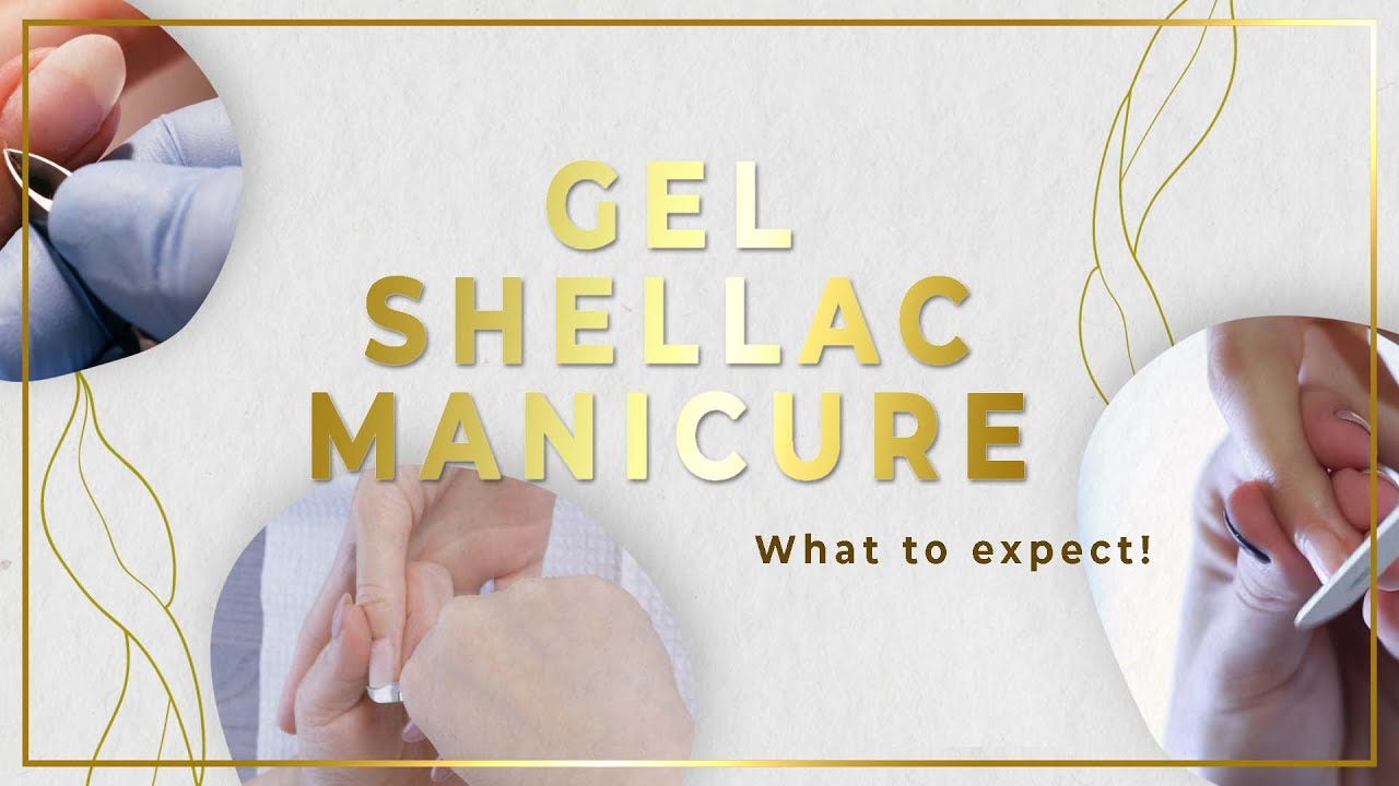Shellac Service What to expect during a gel/shellac manicure service? - YouTube