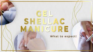 What to expect during a gel/shellac manicure service?