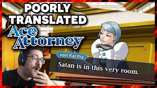 Ace Attorney Ran Through Google Translate 100 Times | Case 3-5, Bridge to the Turnabout pt. 2
