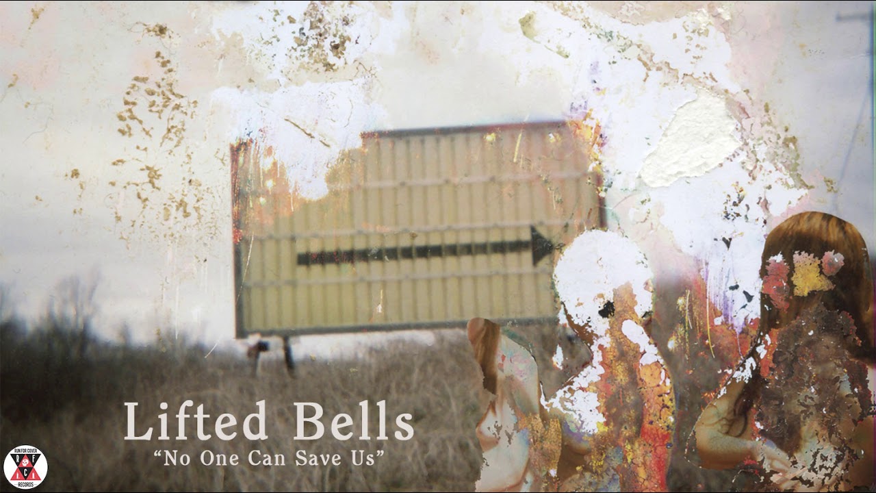 Lifted Bells - "No One Can Save Us" (Official Audio)