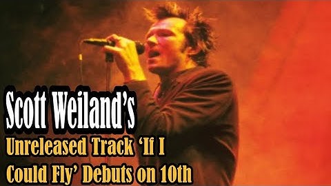 Scott Weiland’s Unreleased Track ‘If I Could Fly’ Debuts on 10th Anniversary of His Death #90sRock 