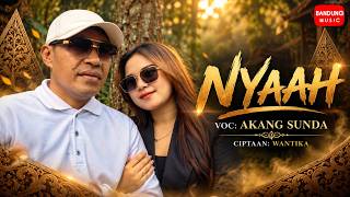 NYAAH - AKANG SUNDA [Official BM]