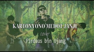 KARTONYONO MEDOT JANJI cover by. Firdaus Bin Ujang
