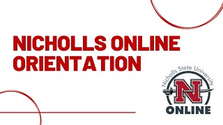 Nicholls Online Orientation