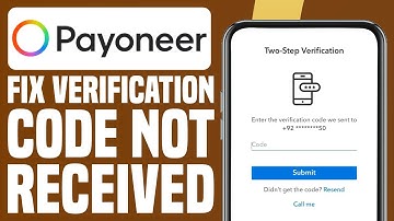 How To Fix Payoneer Verification Code Not Received Problem 2025 (Best Method)