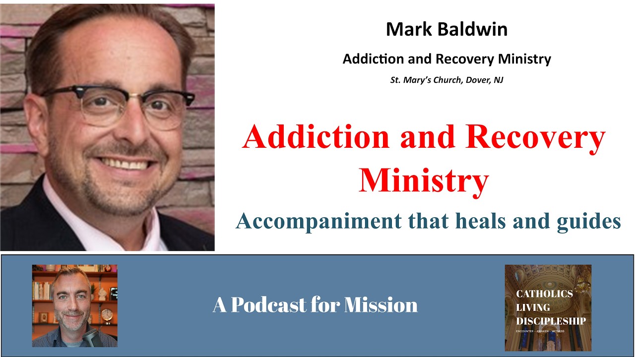 Establishing an Addiction and Recovery Ministry at your parish ...