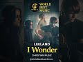 Leeland – I Wonder | Powerful Christian Worship #shorts  ✝️ | World Best Music Shorts