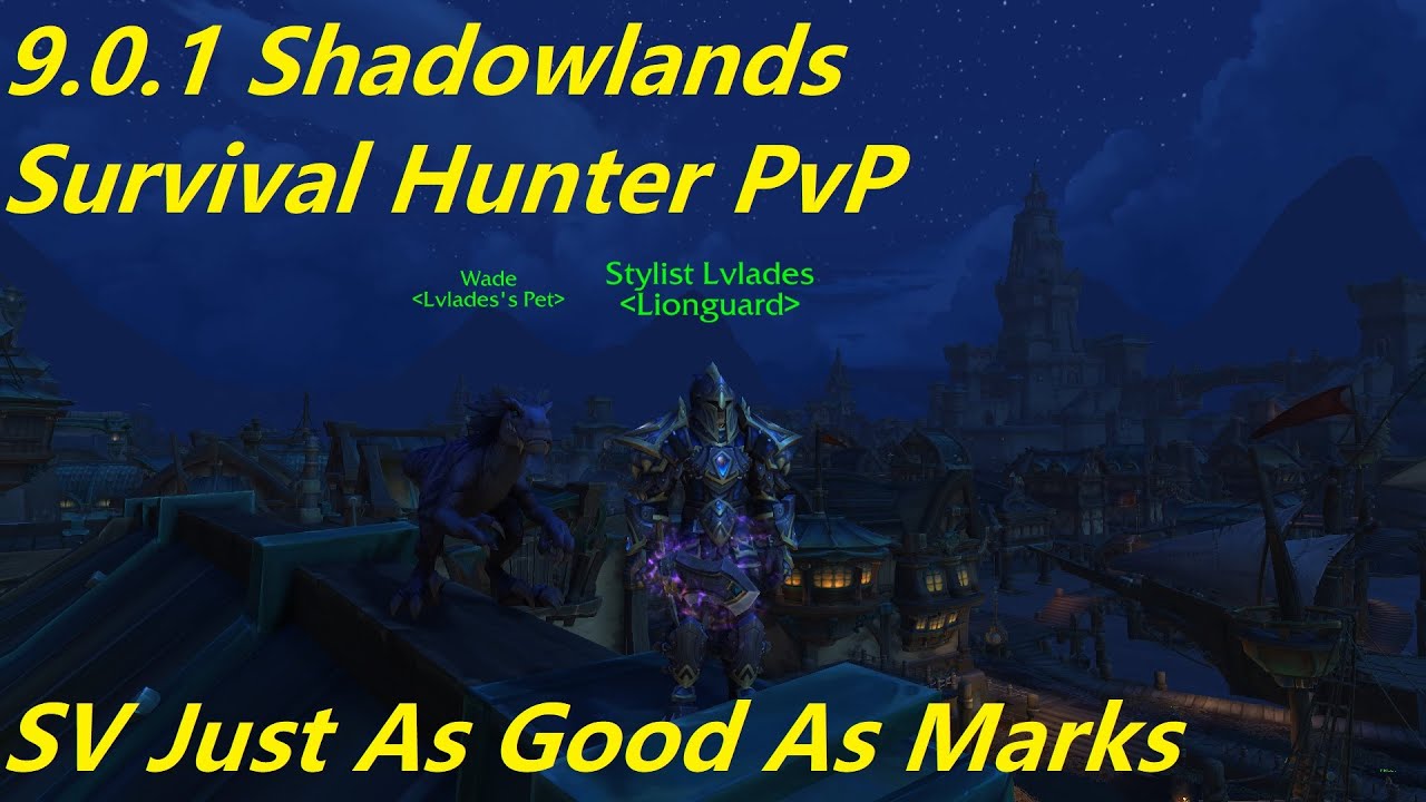 WoW 9.0.1 Shadowlands Survival Hunter PvP SV Just As Good!! YouTube
