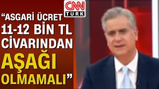 H. B. Yalçın: "Asgari ücretin 450-500 dolarlar civarının altına inmemesi gerektiği kanaatindeyim"