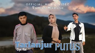 Download Lagu Tamin Manise - Tarlanjur Putus - Lagu Tapsel (Official Music Video) MP3