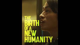 The birth of a new humanity arrives THIS FRIDAY. [Subtitled]