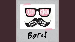 Doğum Günün Kutlu Olsun Barış