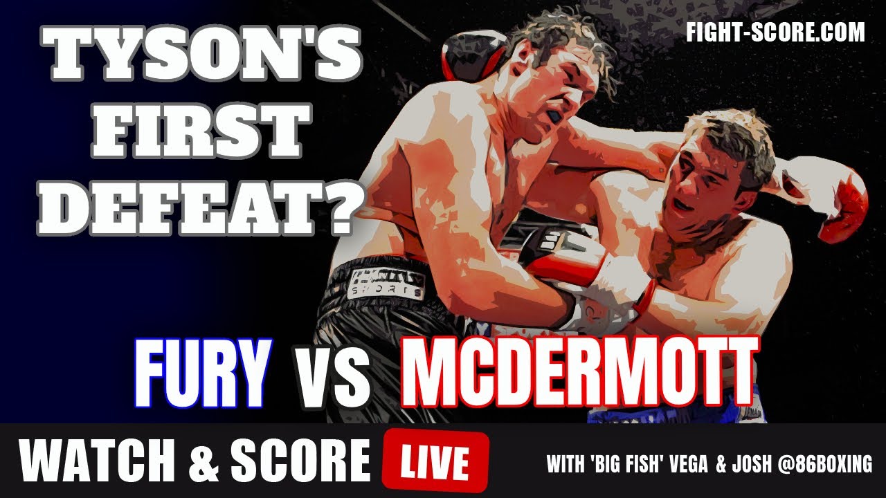 Tyson Fury vs John McDermott - Furys first loss?? Scoring Watchalong