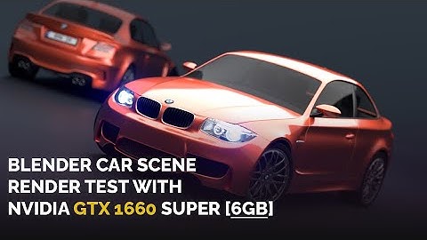 Blender car scene render test with Nvidia GTX 1660 super