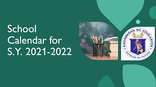 School Calendar for School Year 2021- 2022