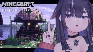 【 整地×チル雑談 】マイクラで癒される作業用BGM＆睡眠導入⛏【Minecraft / Vtuber】