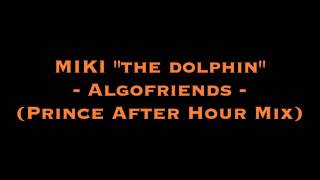 MIKI "The Dolphin" - Algofriends - 1998