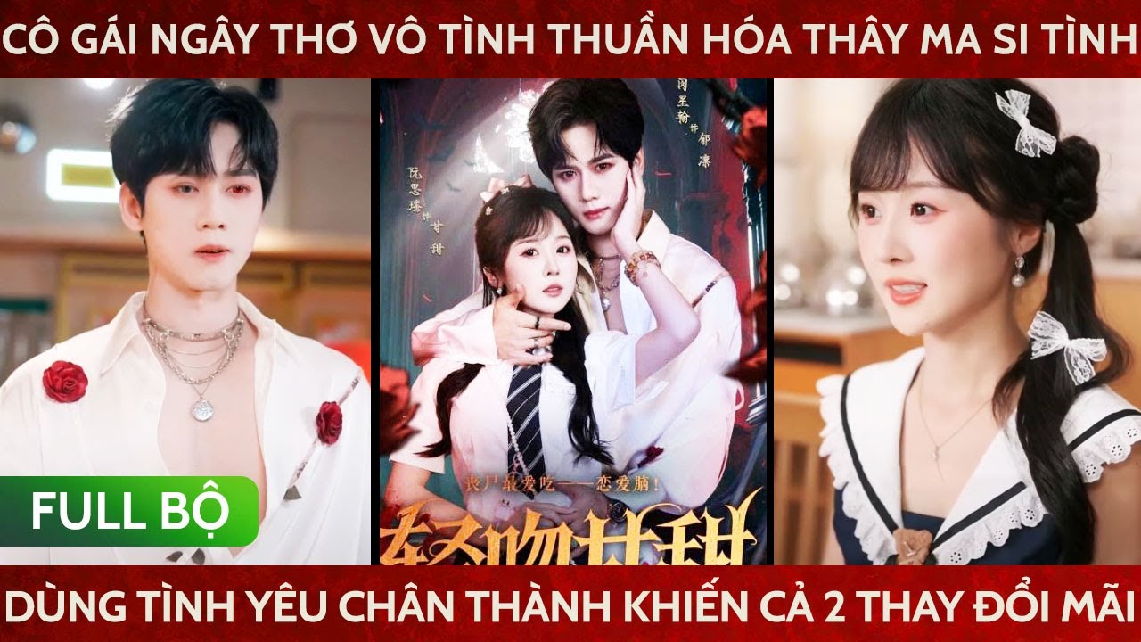 Cô gái ngây thơ vô tình thuần hóa thây ma si tình, dùng tình yêu chân thành để có thể mãi ở bên nhau