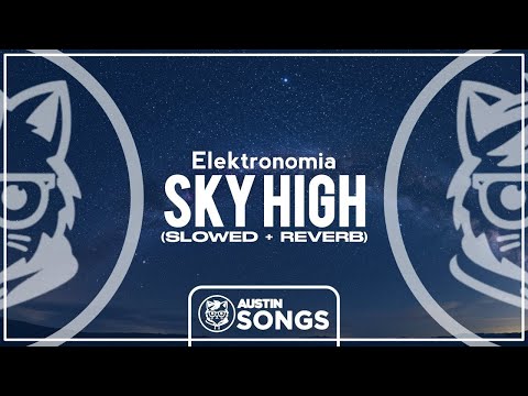 Elektronomia Sky High Slowed Reverb