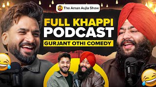ਪਿੰਡਾਂ ਦੇ ਕਿੱਸੇ 🤣Gurjant Othi ਤੇ Aman Aujla ਨੇ ਕੱਢੇ ਵੱਟ। Funny Podcast ever 