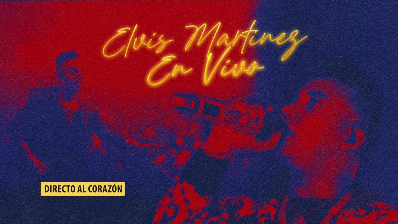 Elvis Martinez - DIRECTO AL CORAZON (En Vivo)