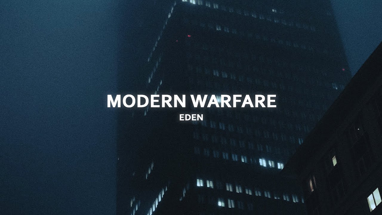 EDEN - Modern Warfare (Lyrics)