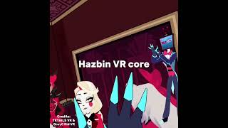 Hazbin Hotel VR core (video credit to TK TAILS VR & GREYC KID VR)