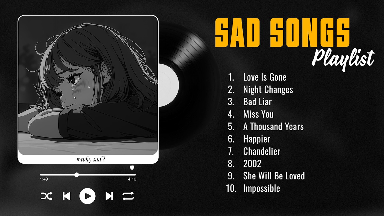Love Is Gone (𝙨𝙡𝙤𝙬𝙚𝙙 + 𝙧𝙚𝙫𝙚𝙧𝙗) - Sad Songs That Make You Cry - Depressing Songs for Depressed People