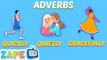 Adverbs | The Adverb Song | Learn Adverbs the Fun Way! | Grammar Song For Children | Zape TV