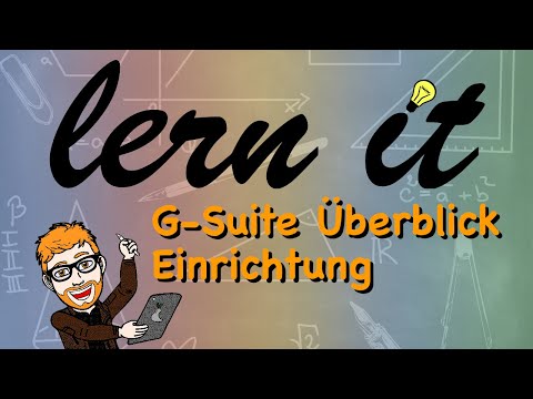 G#1 Google G-Suite for Education (Überblick und Einrichtung) - Google Workspace