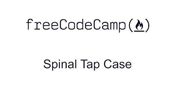 Spinal Tap Case - Intermediate Algorithm Scripting - Free Code Camp