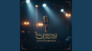 Hai Zindagi Kitni Khubsurat