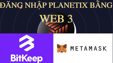 HƯỚNG DẪN ĐĂNG NHẬP #planetix  BẰNG WEB3 - NGUYỄN NGỌC CHI
