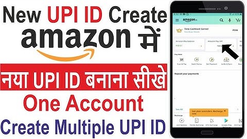 how to create new upi id in amazon | amazon me Multiple Upi id kaise banaye | Amazon Pay New upi id