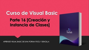 #16 | Curso Visual Basic | Creación y Instancia de Clases