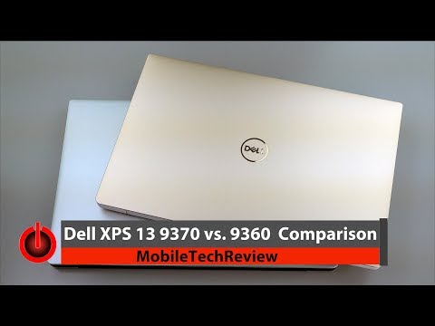 Dell XPS 13 9370 vs. XPS 9360 Comparison Smackdown