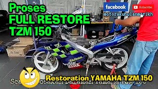 Proses FULL RESTORE YAMAHA TZM 150 EN. ROSTAM.. MELAKA