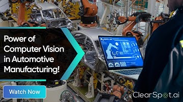 Power of Computer Vision in Automotive Manufacturing!