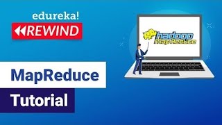 MapReduce Tutorial | MapReduce Tutorial For Beginners | Edureka | Big Data Rewind - 3
