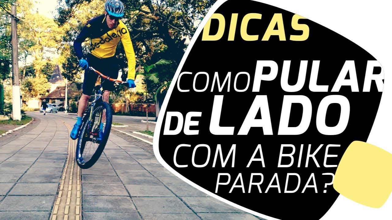 Como pular de lado com a bike parada? Pedaleria