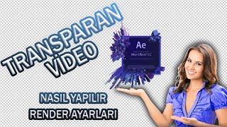 TRANSPARAN VİDEO NASIL YAPILIR ? Transparan video render alma